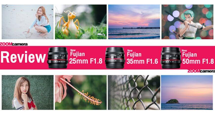 review fujian 25mm F1 8 35mm f1 6 50mm F1 8