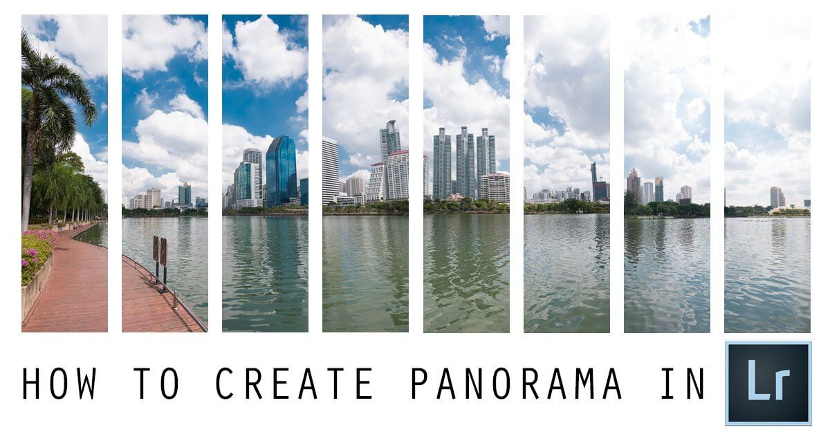 สร้างภาพ Panorama ได้ง่ายๆด้วย Lightroom 