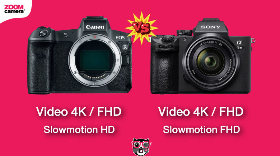 เปรียบเทียบ Canon EOS R vs Sony A7 III งาน Video