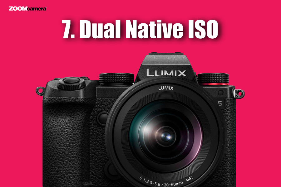 สรุปฟีเจอร์ Panasonic Lumix S5 น่าสนใจ ใช้งานได้จริง 8 ฟีเจอร์ Panasonic Lumix S5 Dual Native ISO