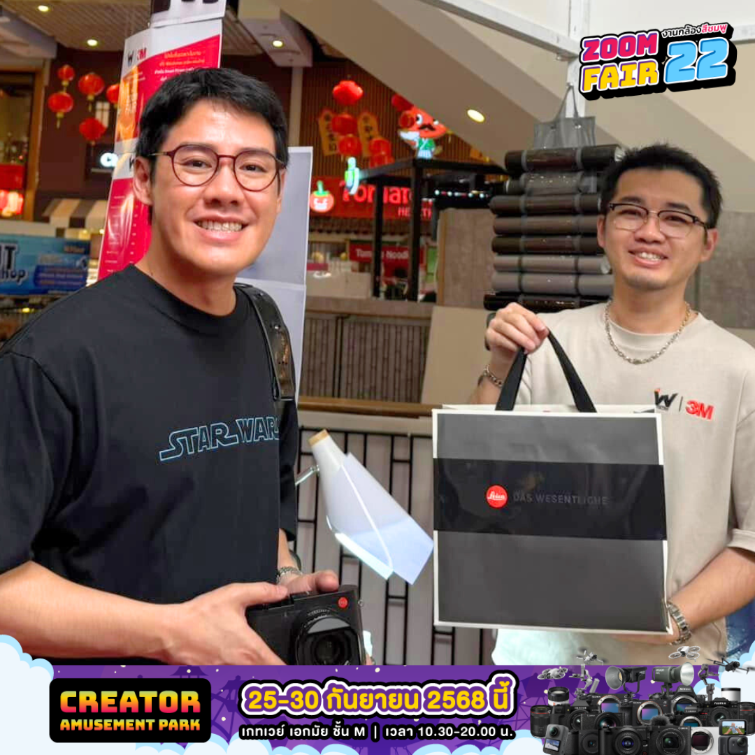 ZoomCamera Fair 22 | งานกล้องลดราคา งานสุดท้ายของปี | 25-30 กันยายน 2568 ชั้น M ศูนย์การค้าเกทเวย์ เอกมัย 61 Zoomcamera Fair 22 ติดฟิล์มกันรอยกล้อง Wrap it now4