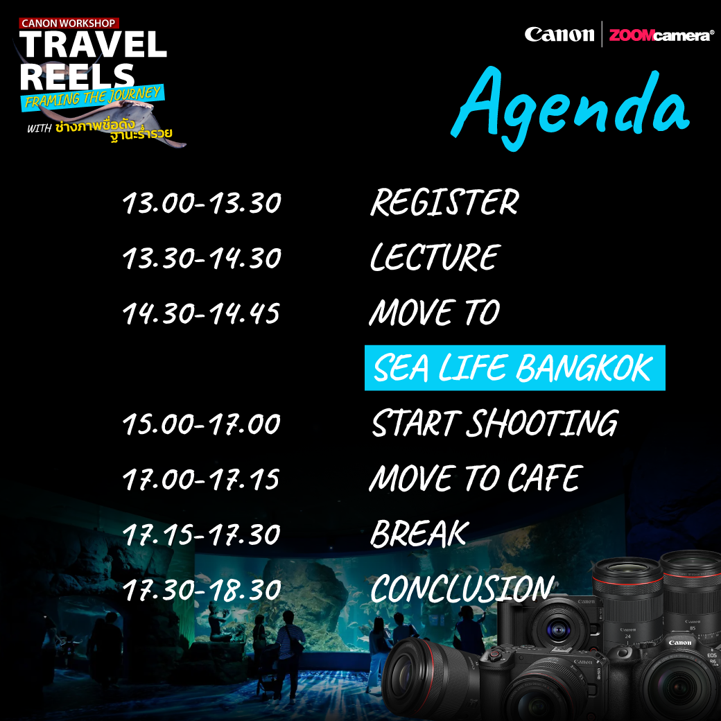 Workshop เอาใจ สายเที่ยว มาแล้ว~ Travel Reels : Framing the Journey with ช่างภาพชื่อดังฐานะร่ำรวย 4 2026.06 Canon Workshop Travel Reels Session 04