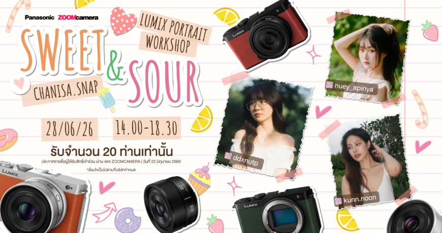 Sweet&Sour Lumix Portrait Workshop X Chanisa.snap ถ่ายพี่คนสวยสายหวานไปกับ Lumix S9 1 2026.06 SweetSour Lumix portrait Workshop 06